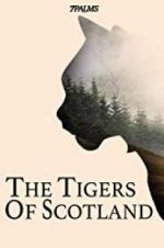 Watch The Tigers of Scotland Movie2k