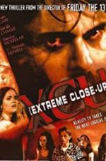 Watch XCU: Extreme Close Up Movie2k