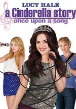 Watch A Cinderella Story: Once Upon a Song Movie2k