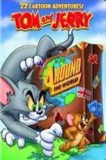 Watch Tom and Jerry: Around the World Movie2k