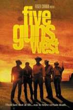 Watch Five Guns West Movie2k