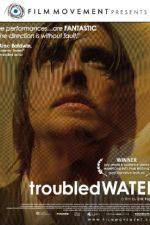 Watch Troubled Water Movie2k