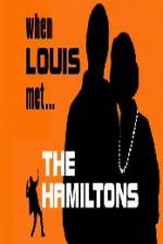 Watch When Louis Met the Hamiltons Movie2k