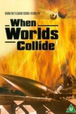 Watch When Worlds Collide Movie2k