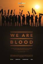 Watch We Are Blood Movie2k