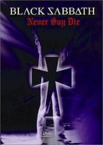 Watch Black Sabbath: Never Say Die Movie2k