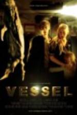 Watch Vessel Movie2k