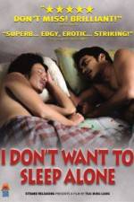 Watch I Don't Want To Sleep Alone Movie2k