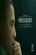 Watch The 44th President In His Own Words Movie2k