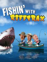 Watch Fishin\' with RiffTrax Movie2k