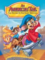 Watch An American Tail: The Mystery of the Night Monster Movie2k