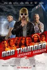 Watch Bob Thunder: Internet Assassin Movie2k