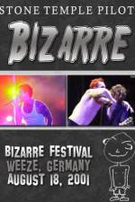 Watch STONE TEMPLE PILOTS Bizarre Festival Movie2k