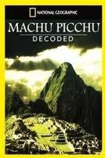 Watch National Geographic: Machu Picchu Decoded Movie2k