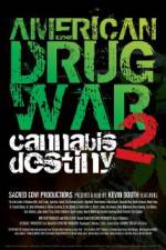 Watch American Drug War 2 Cannabis Destiny Movie2k