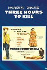 Watch Three Hours to Kill Movie2k