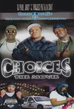 Watch Three 6 Mafia: Choices - The Movie Movie2k