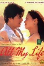 Watch All My Life Movie2k