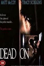 Watch Dead On Movie2k