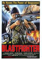 Watch Blastfighter Viooz