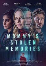 Watch Mommy\'s Stolen Memories Movie2k