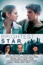 Watch Brightest Star Movie2k