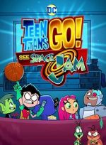 Watch Teen Titans Go! See Space Jam Movie2k