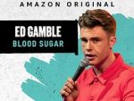 Watch Ed Gamble: Blood Sugar Movie2k