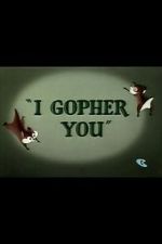 Watch I Gopher You (Short 1954) Movie2k