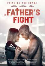 Watch A Father's Fight Movie2k