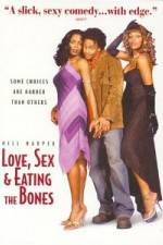 Watch Love Sex and Eating the Bones Movie2k