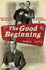 Watch The Good Beginning Movie2k