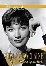 Watch Shirley MacLaine: Kicking Up Her Heels Movie2k