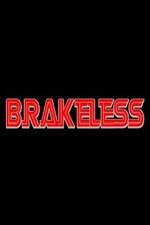 Watch Brakeless Movie2k