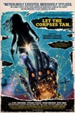 Watch Let the Corpses Tan Movie2k