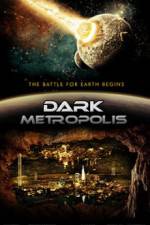 Watch Dark Metropolis Movie2k