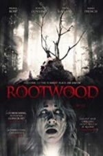 Watch Rootwood Movie2k