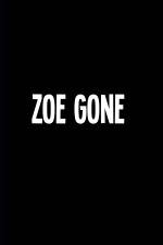 Watch Zoe Gone Movie2k