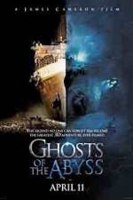 Watch Ghosts of the Abyss Movie2k