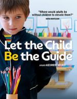 Watch Let the Child Be the Guide Movie2k