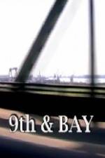 Watch 9th & Bay Movie2k