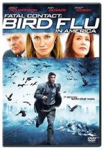 Watch Fatal Contact: Bird Flu in America Movie2k