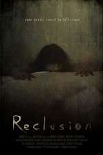 Watch Reclusion Movie2k