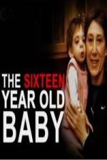 Watch The 16 Year Old Baby Movie2k