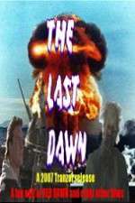 Watch The Last Dawn (FanEdit Movie2k