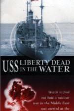 Watch USS Liberty: Dead in the Water Movie2k