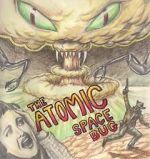 Watch The Atomic Space Bug Movie2k