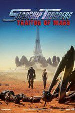 Watch Starship Troopers: Traitor of Mars Movie2k