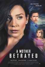 Watch A Mother Betrayed Movie2k