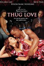 Watch Jessica Sinclaires Thug Love Movie2k